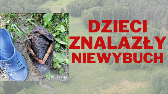 Dzieci znalazły niewybuch w rzece Piławie na terenie Nadleśnictwa Płytnica