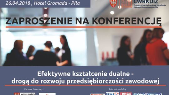 „EFEKTYWNE KSZTAŁCENIE DUALNE – DROGĄ DO ROZWOJU PRZEDSIĘBIORCZOŚCI ZAWODOWEJ”