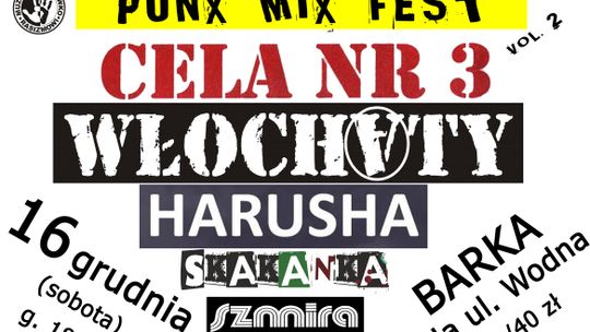Koncert PUNX MIX FEST 2 w Klubie BARKA - 16 grudnia 2017