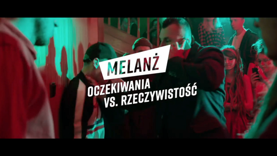 „Melanż. Oczekiwania vs. rzeczywistość”