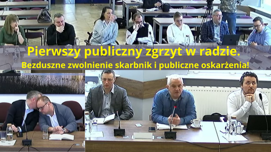 Pierwszy publiczny zgrzyt w radzie. Bezduszne zwolnienie skarbnik i publiczne oskarżenia