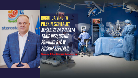 Robot da Vinci w pilskim szpitalu?