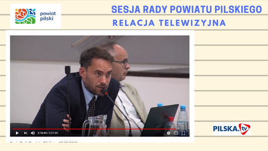 Sesja Rady Powiatu Pilskiego [Relacja TV]