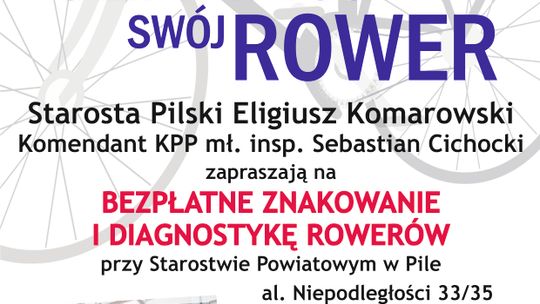 Starosta Pilski i Komendant KPP w Pile zapraszają na znakowanie rowerów