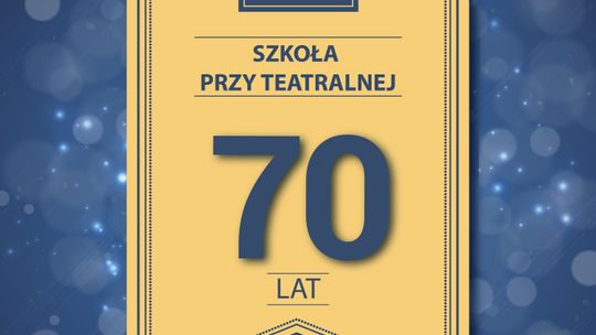 Szkoła przy Teatralnej będzie obchodzić siedemdziesięciolecie!