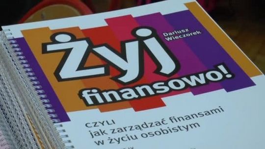 „Żyj finansowo! czyli jak zarządzać finansami w życiu osobistym”
