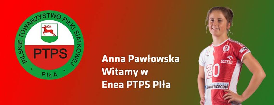 Anna Pawłowska zawodniczką Enea PTPS Piła