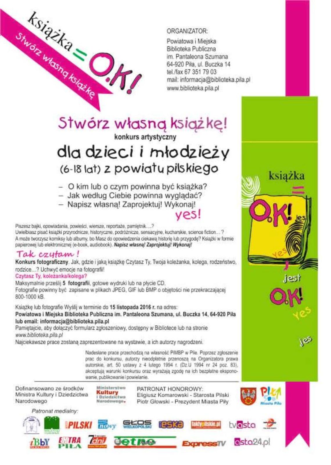 Książka jest O.K!  - konkursy artystyczne: „Stwórz własną książkę”  i „Tak Czytam!” 
