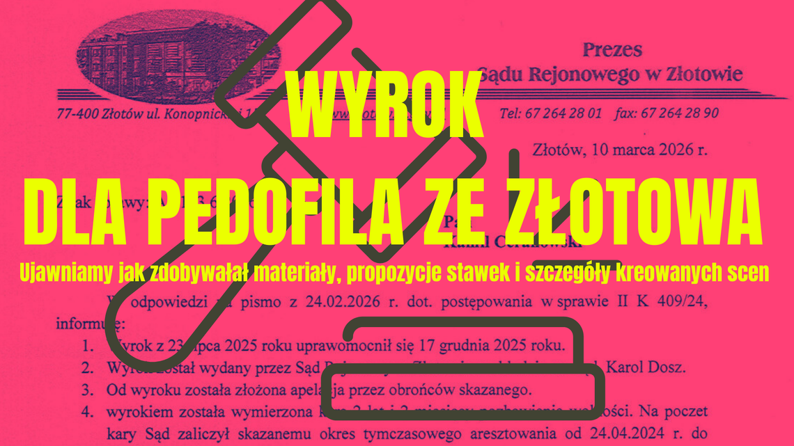 Pedofil ze Złotowa trafił do więzienia.