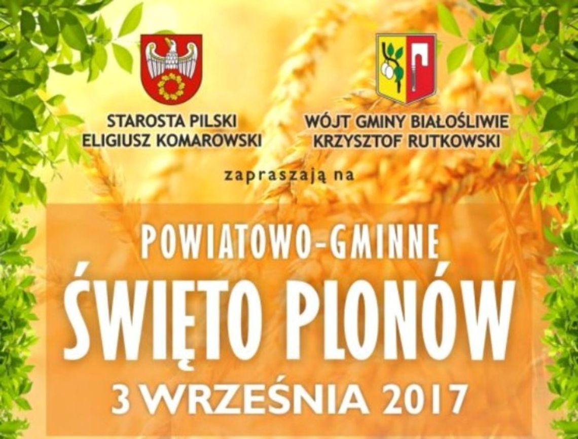 POWIATOWE ŚWIĘTO PLONÓW ODBĘDZIE SIĘ W BIAŁOŚLIWIU!