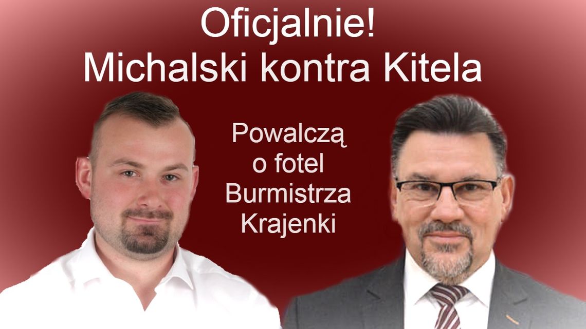 Stefan Kitela powalczy z Arkadiuszem Michalskim o fotel Burmistrza Krajenki