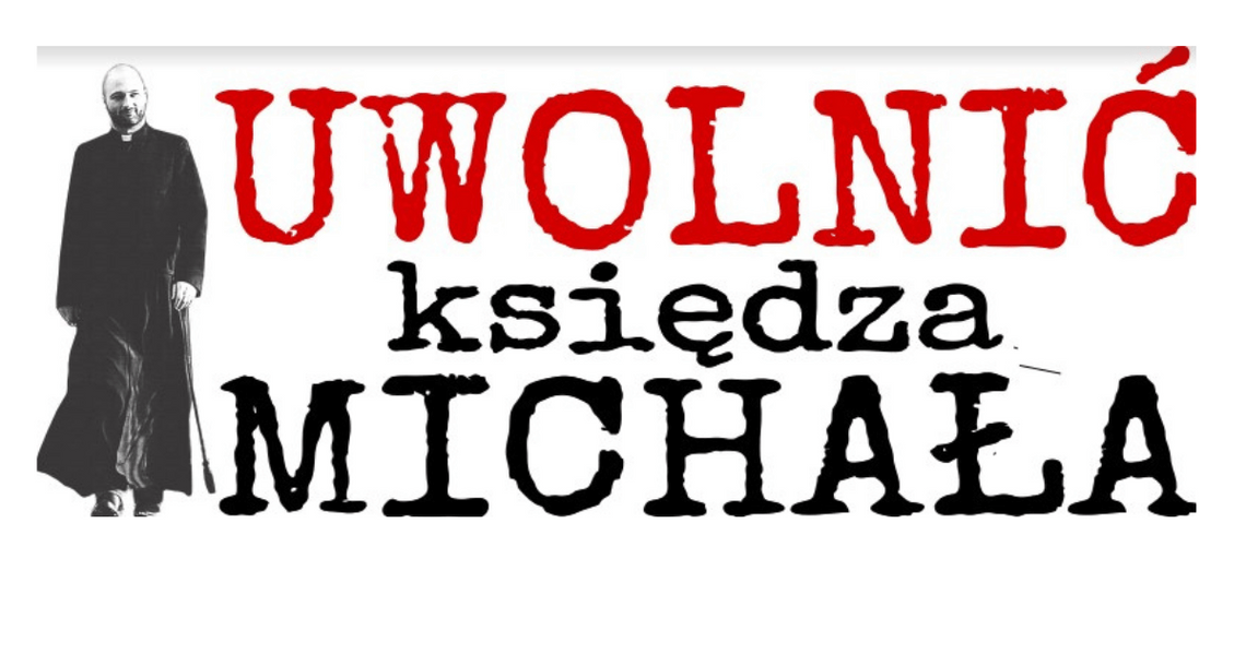 Twoje wsparcie ma znaczenie – dołącz do kampanii „Uwolnić Księdza Michała”