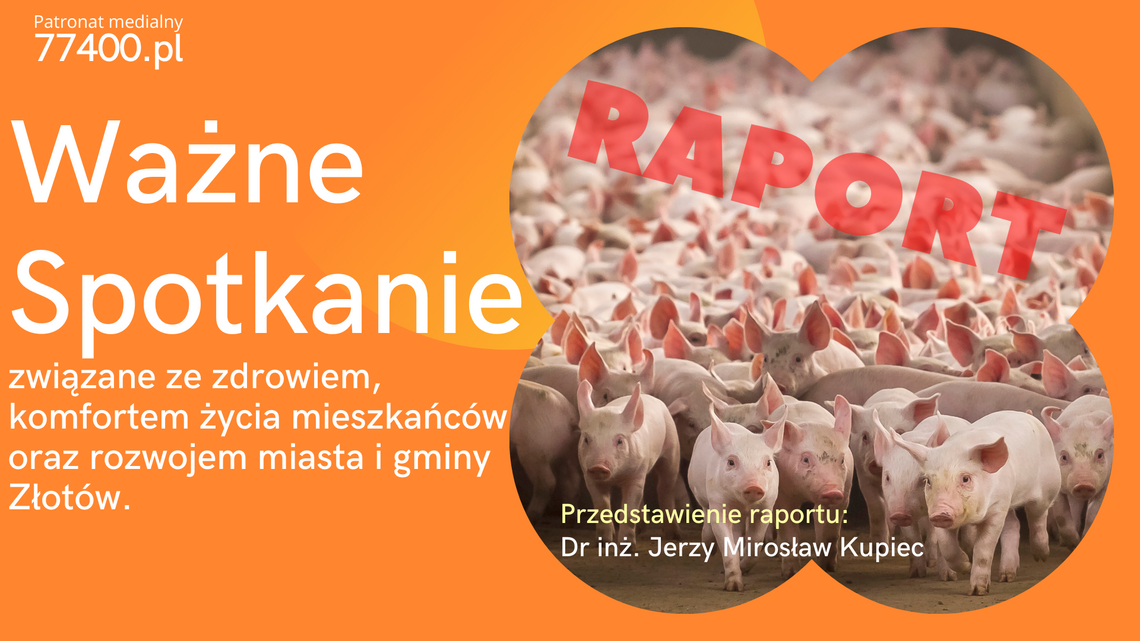 Ważny raport oraz dyskusja na temat zagrożenia życia i zdrowia mieszkańców miasta i gminy Złotów!