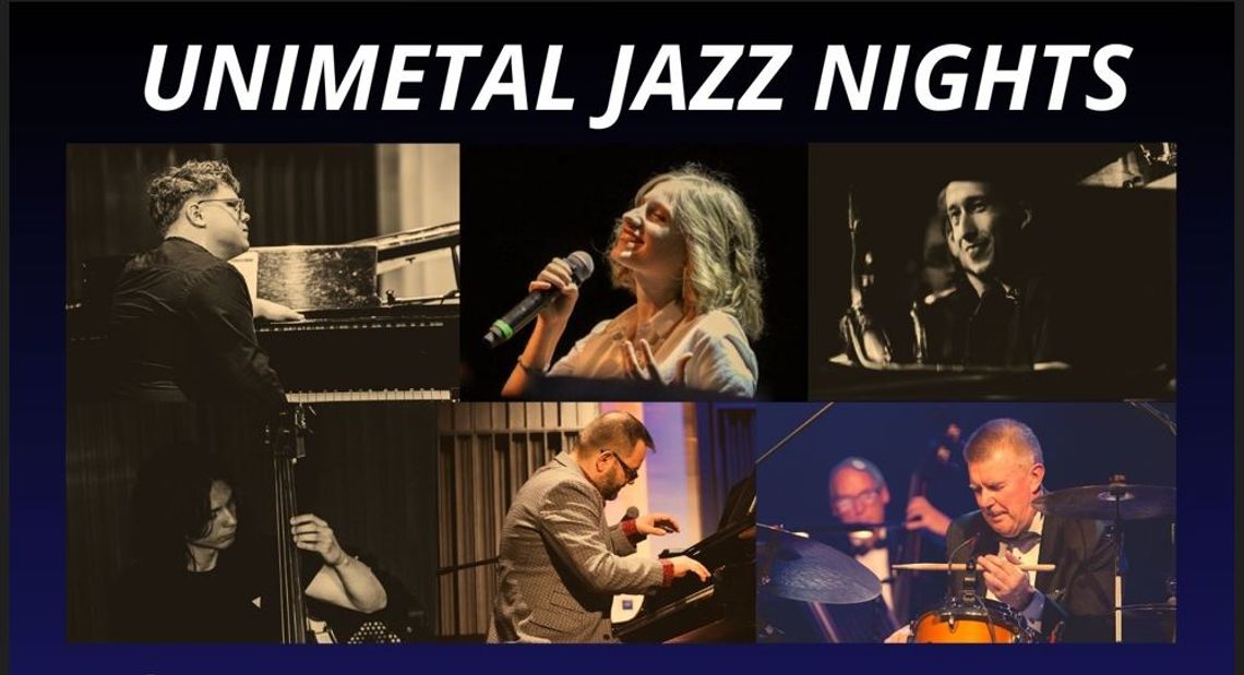 Zapraszamy na Unimetal Jazz Nights 2024!