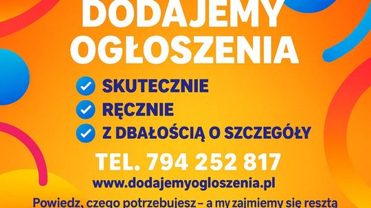 Dodajemy ogłoszenia  - do 800 portali, lokalnie lub w całej Polsce