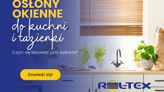Rolety Kraków Rol-Tex | Żaluzje | Dzień-Noc | Plisy | Moskitiery
