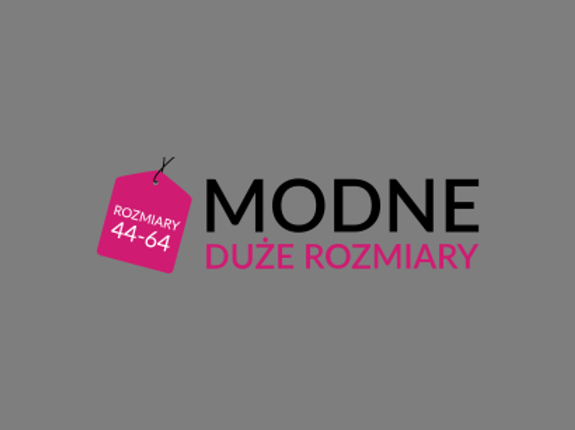 Modne Duże Rozmiary - odzież damska XXL