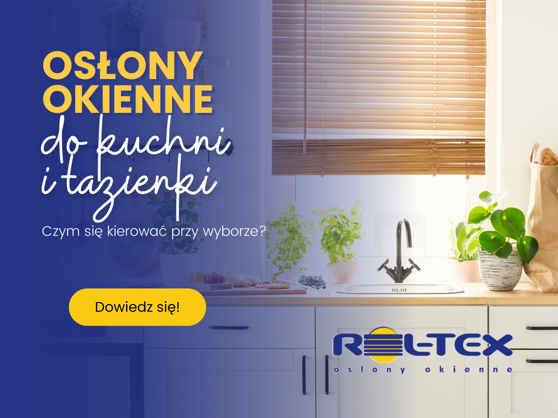 Rolety Kraków Rol-Tex | Żaluzje | Dzień-Noc | Plisy | Moskitiery